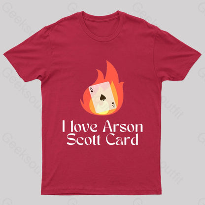 I Love Arson Scott Card Nerd T-Shirt Red / S