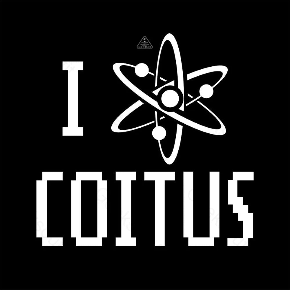 I Love Coitus T-Shirt