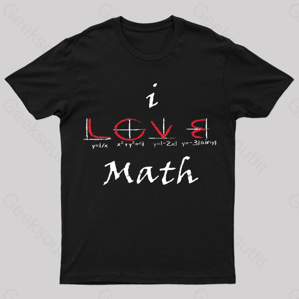 I Love Maths Geek T-Shirt Black / S