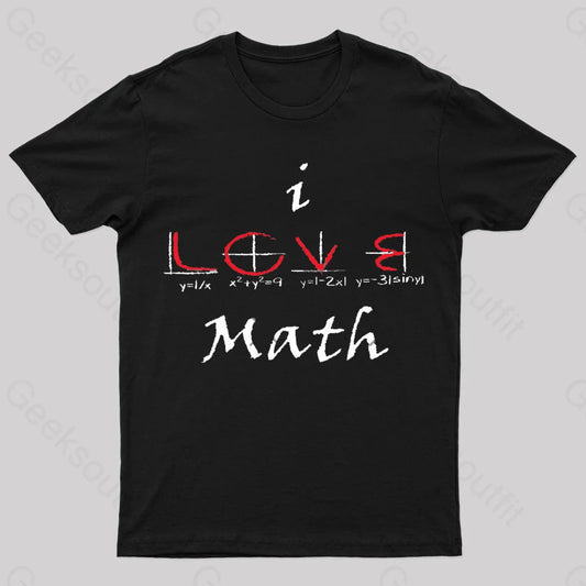 I Love Maths Geek T-Shirt Black / S