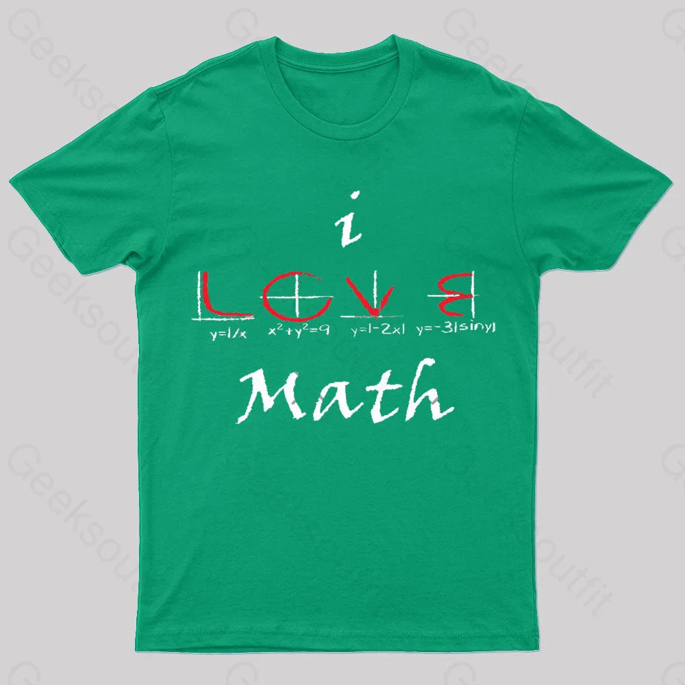 I Love Maths Geek T-Shirt Green / S