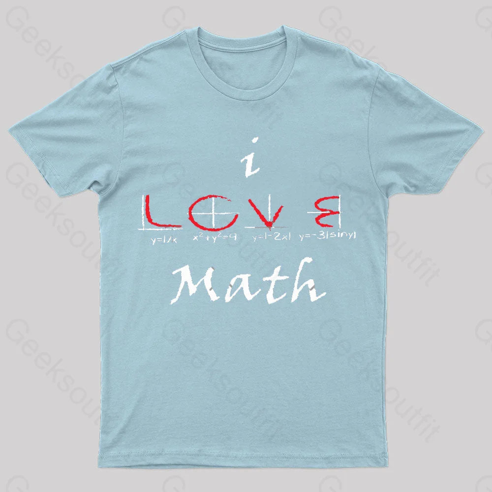 I Love Maths Geek T-Shirt Light Blue / S