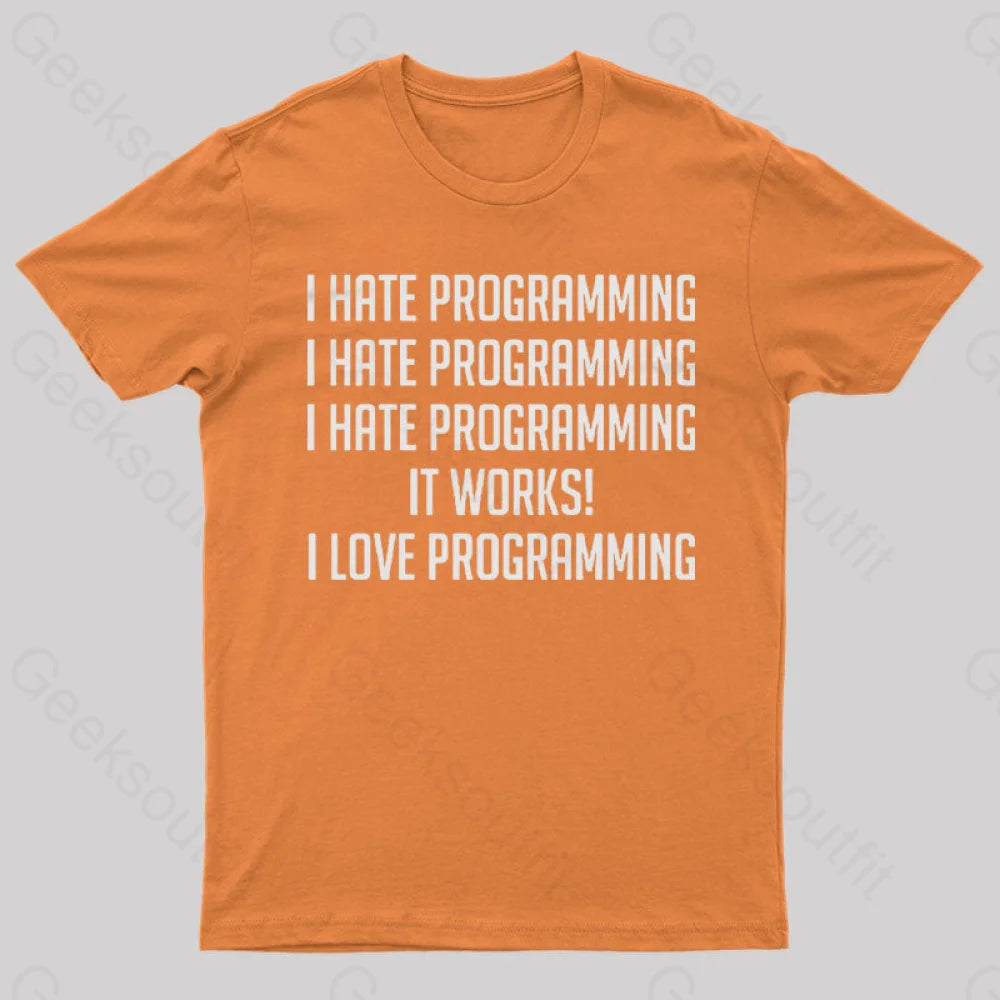 I Love Programming T-Shirt Orange / S