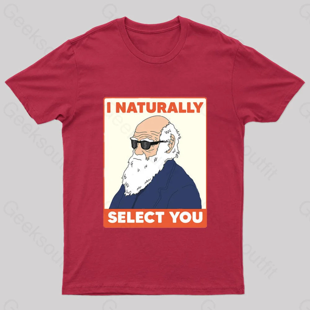 I Naturally Select You Geek T-Shirt Red / S