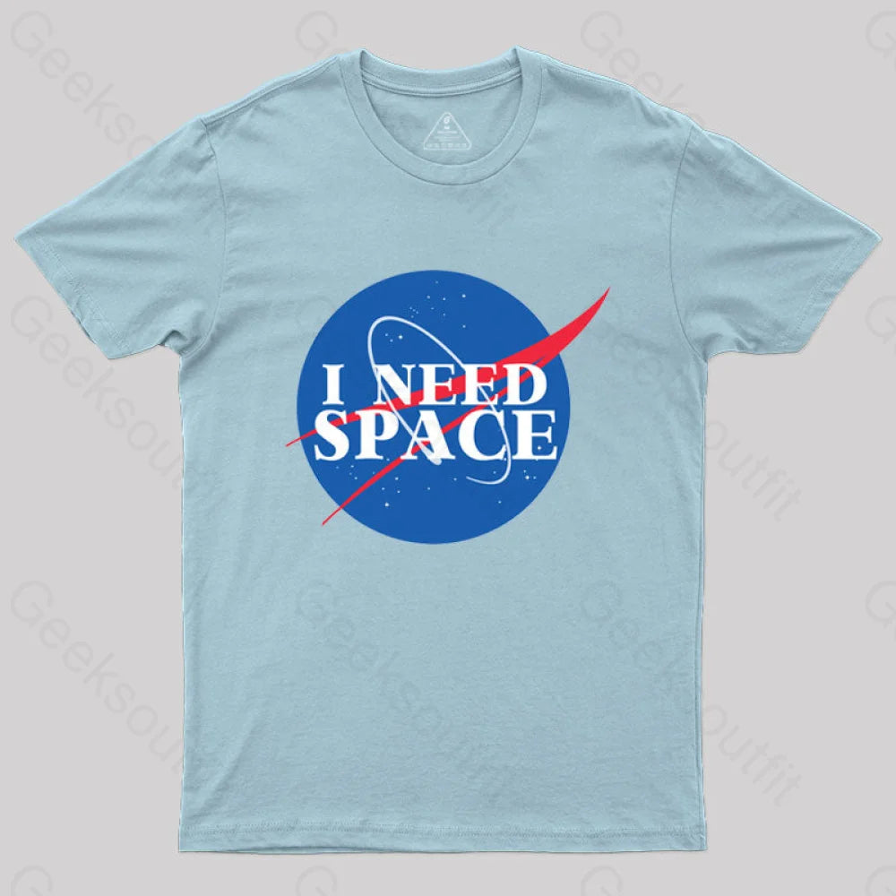 I Need Space T-Shirt Light Blue / S