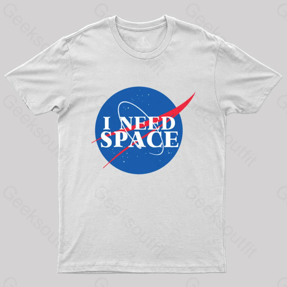 I Need Space T-Shirt White / S