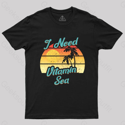 I Need Vitamin Sea T-Shirt Black / S Yc