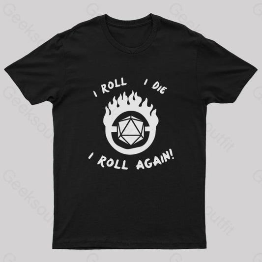 I Roll Die Again Nerd T-Shirt Black / S