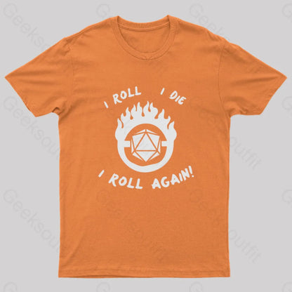 I Roll Die Again Nerd T-Shirt Orange / S