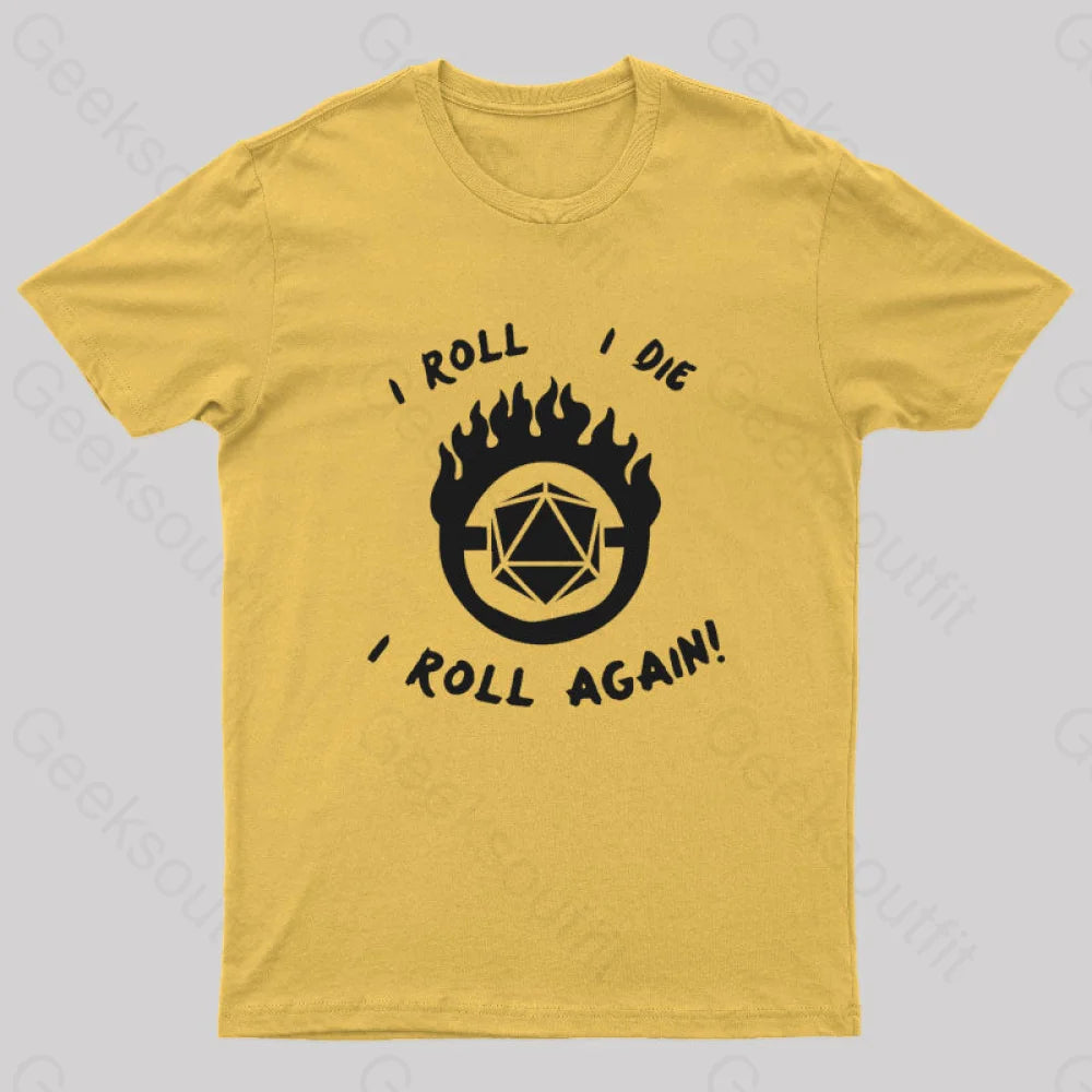 I Roll Die Again Nerd T-Shirt Yellow / S