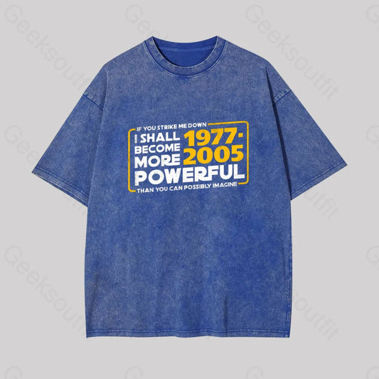 I Shall Become More Powerful Geek Washed T-Shirt Blue / S