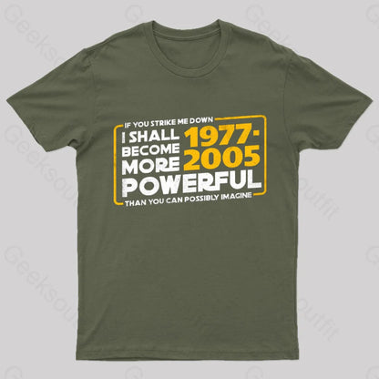 I Shall Become More Powerful T-Shirt Army Green / S