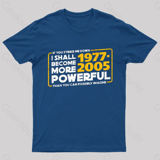 I Shall Become More Powerful T-Shirt Navy / S