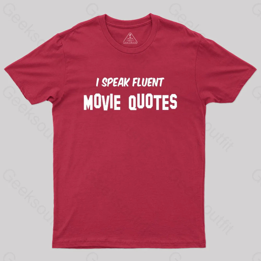 I Speak Fluent Movie Quotes T-Shirt Red / S