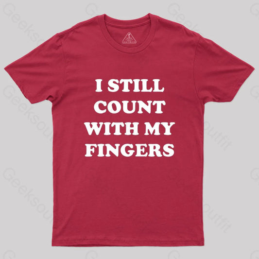 I Still Count With My Fingers T-Shirt Red / S