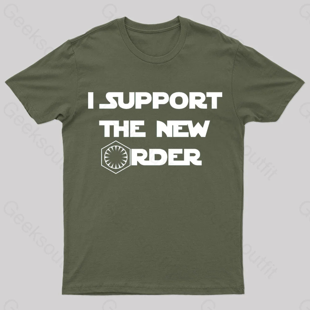 I Support The New Order Nerd T-Shirt Army Green / S