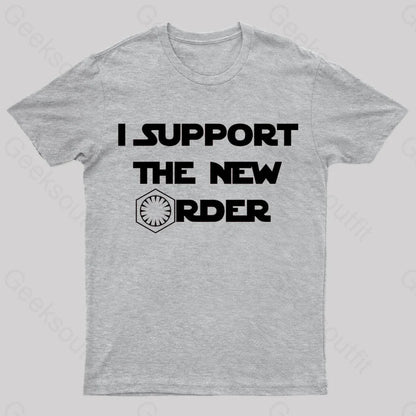 I Support The New Order Nerd T-Shirt Grey / S