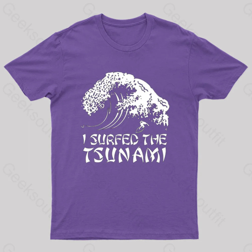 I Surfed The Tsunami T-Shirt Purple / S