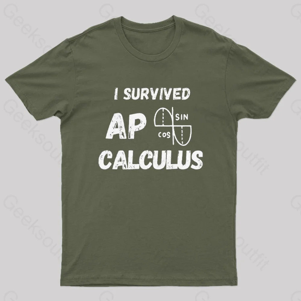 I Survived Ap Calculus Ap Calc Exam Nerd T-Shirt Army Green / S