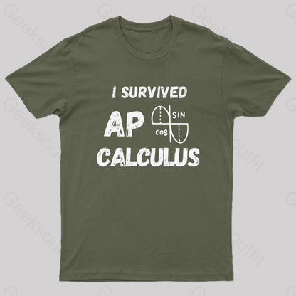 I Survived Ap Calculus Ap Calc Exam Nerd T-Shirt Army Green / S