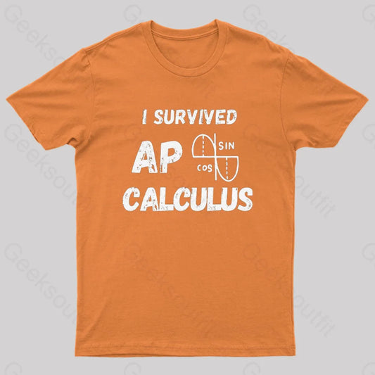 I Survived Ap Calculus Ap Calc Exam Nerd T-Shirt Orange / S