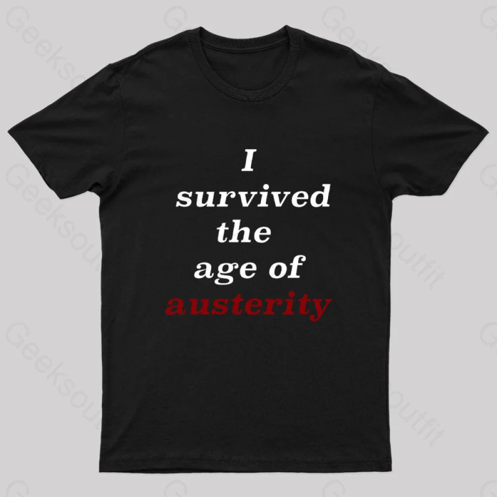 I Survived The Age Of Austerity Nerd T-Shirt Black / S