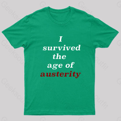 I Survived The Age Of Austerity Nerd T-Shirt Green / S