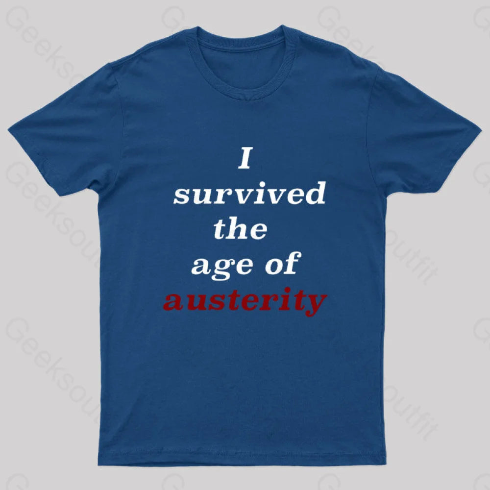 I Survived The Age Of Austerity Nerd T-Shirt Navy / S