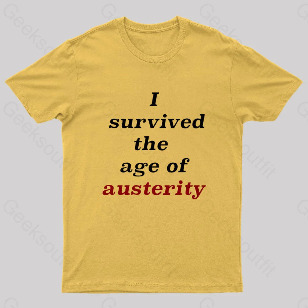 I Survived The Age Of Austerity Nerd T-Shirt Yellow / S