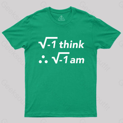 I Think Am T-Shirt Green / S Yc