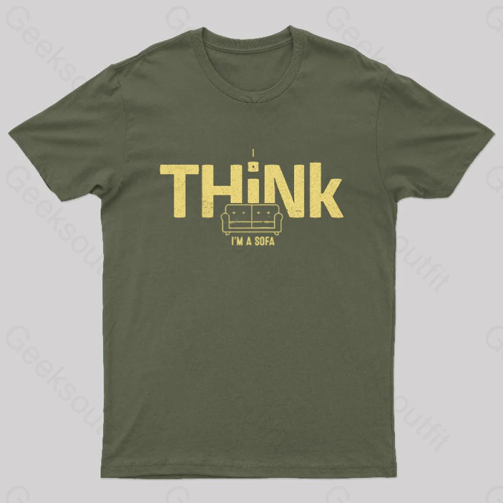 I Think I’m A Sofa Geek T-Shirt Army Green / S