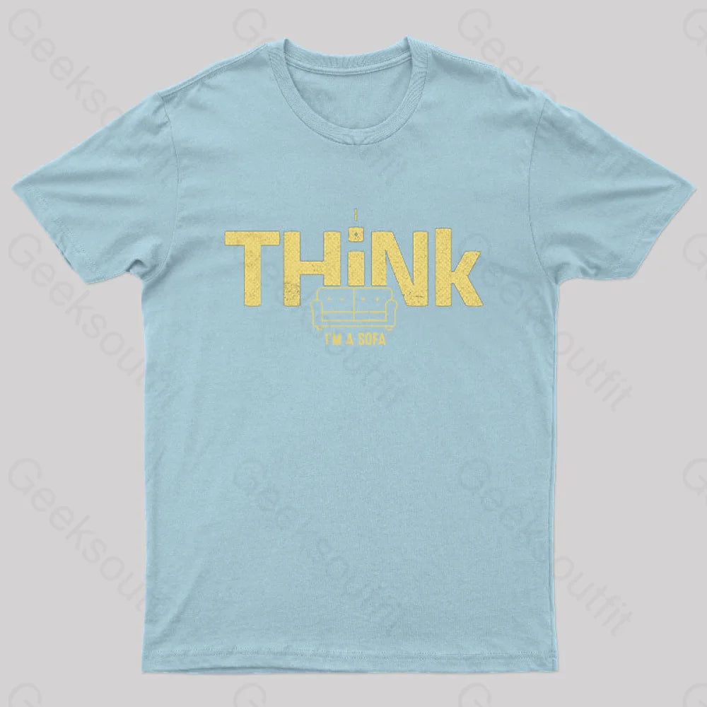 I Think I’m A Sofa Geek T-Shirt Light Blue / S