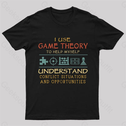 I Use Game Theory To Help Myself Nerd T-Shirt Black / S