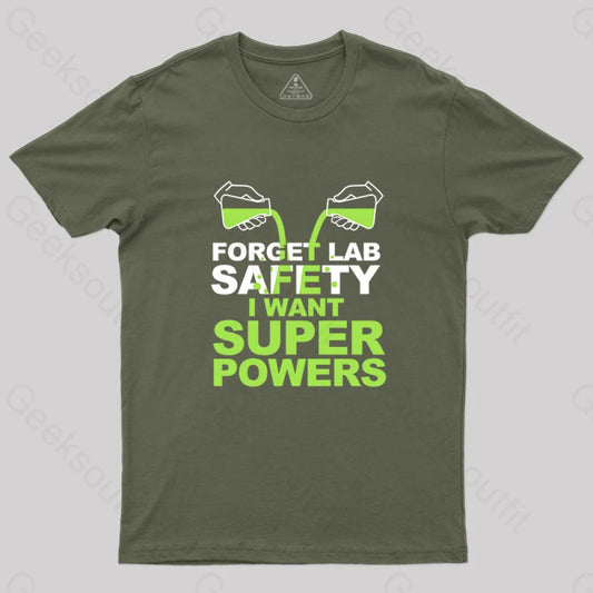 I Want Super Powers T-Shirt Army Green / S Yc