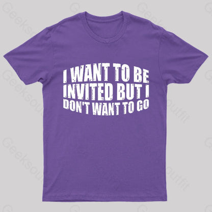 I Want To Be Invited Geek T-Shirt Purple / S