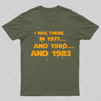 I Was There Geek T-Shirt Army Green / S