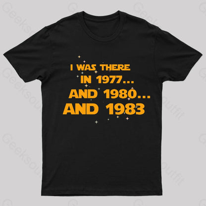 I Was There Geek T-Shirt Black / S