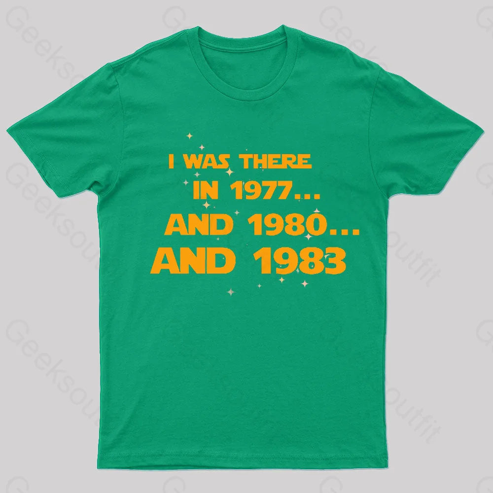 I Was There Geek T-Shirt Green / S