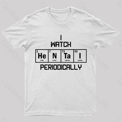 I Watch Hentai Periodically Nerd T-Shirt White / S