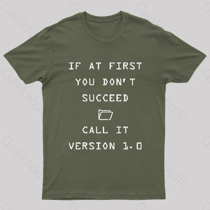 If At First You Do Not Succeed Geek T-Shirt Army Green / S