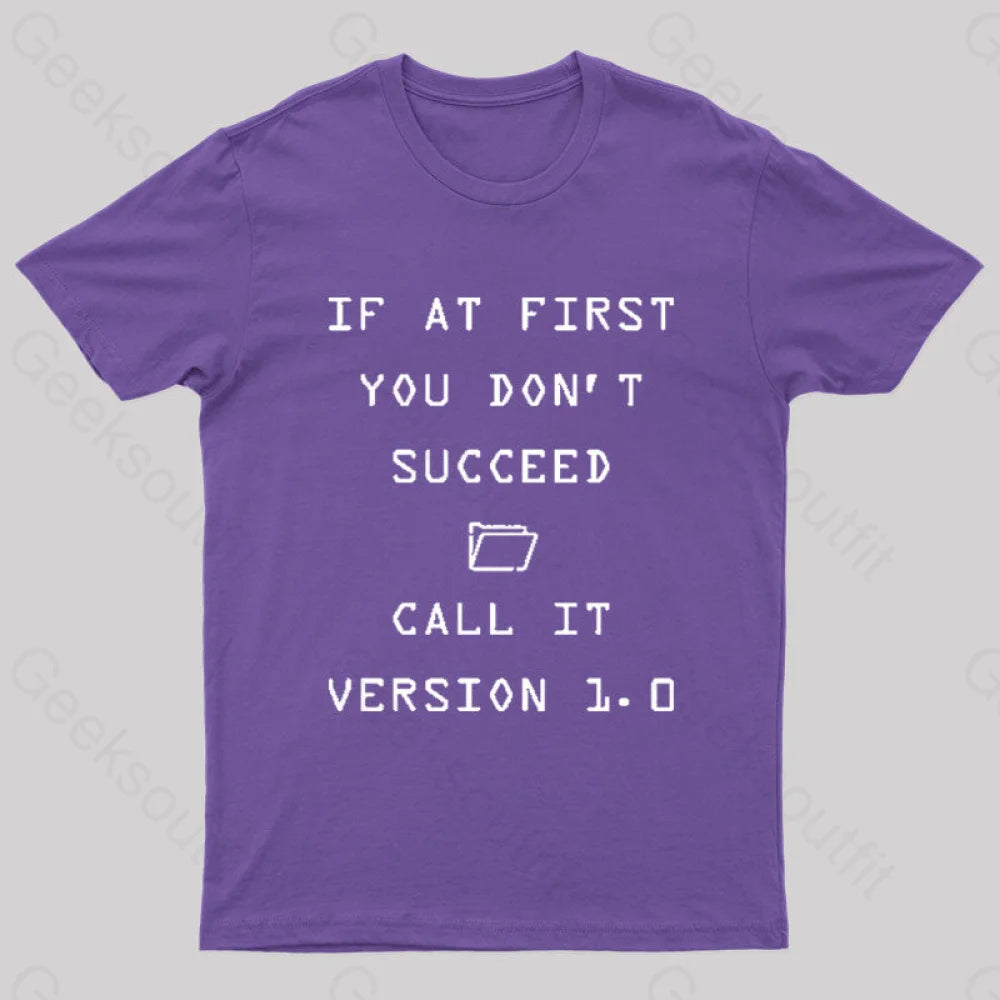 If At First You Do Not Succeed Geek T-Shirt Purple / S