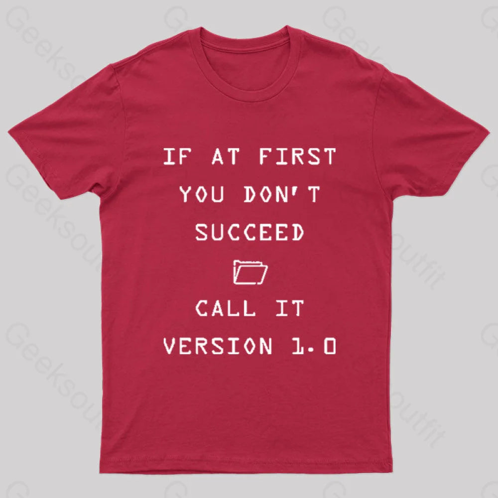 If At First You Do Not Succeed Geek T-Shirt Red / S