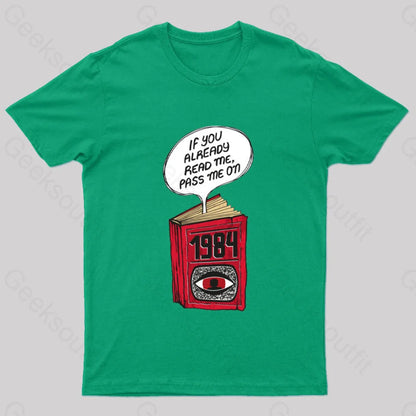 If You Already Read Me Pass On Geek T-Shirt Green / S