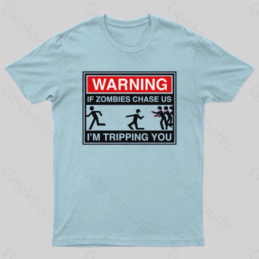 If Zombies Chase Us T-Shirt Light Blue / S