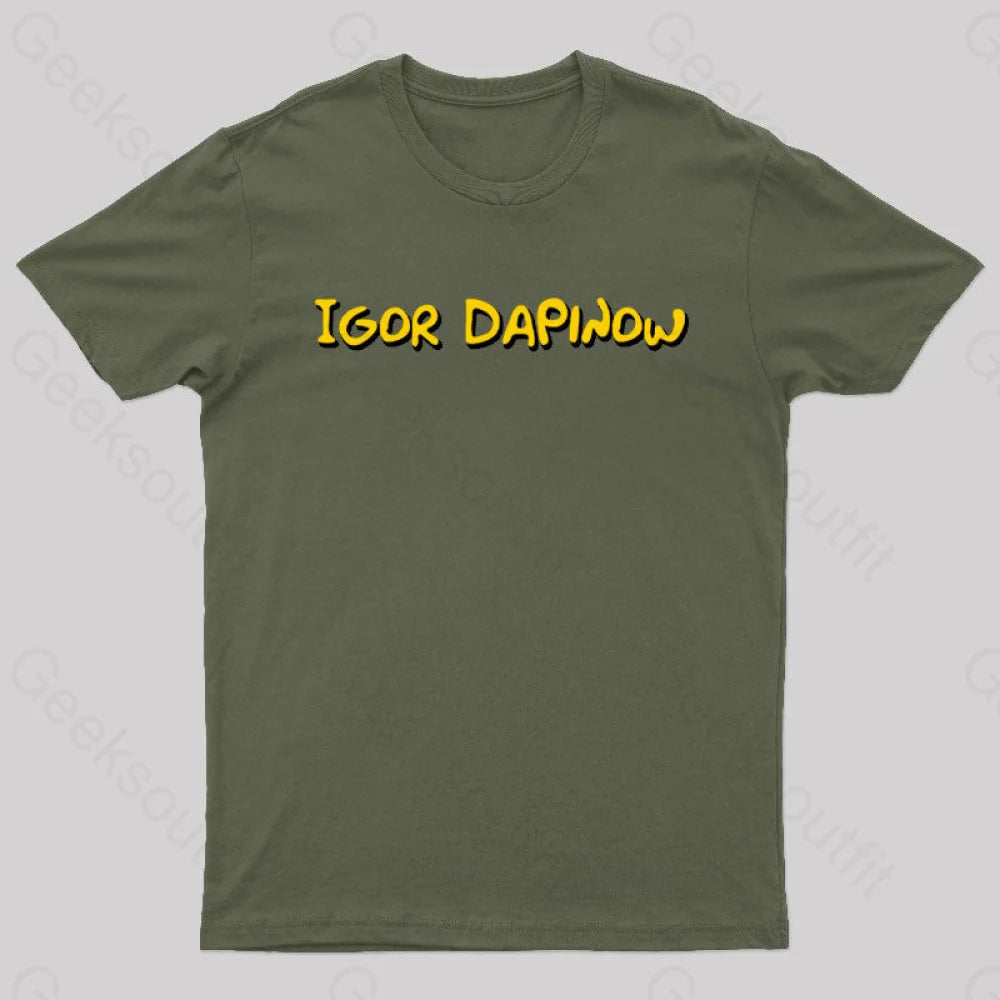 Igor Dapinow Geek T-Shirt Army Green / S