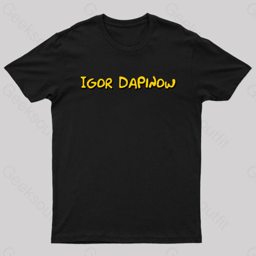 Igor Dapinow Geek T-Shirt Black / S