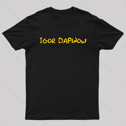 Igor Dapinow Geek T-Shirt Black / S