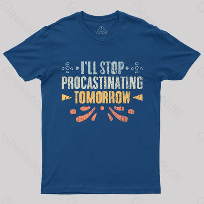 I’ll Stop Procrastinating Tomorrow T-Shirt