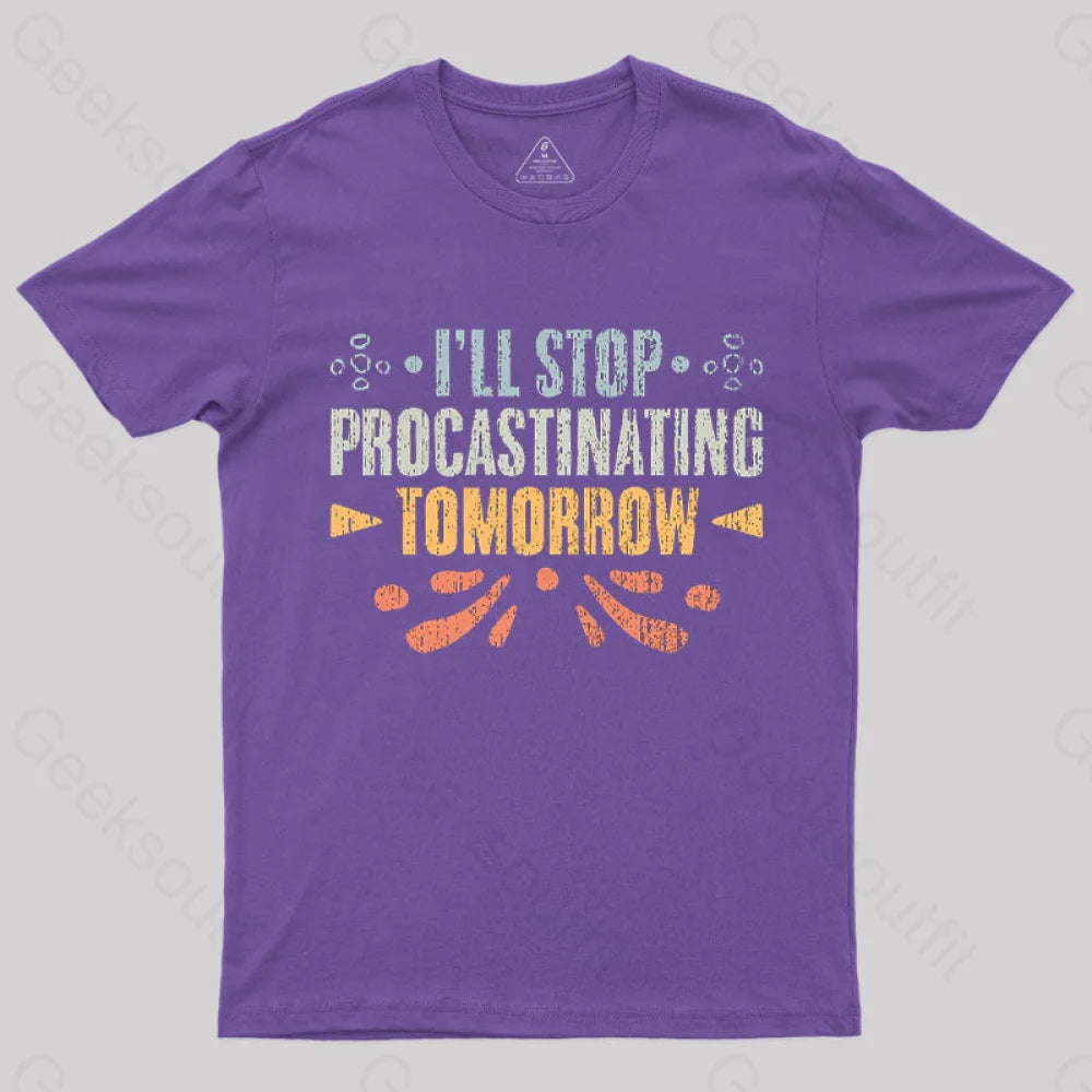 I’ll Stop Procrastinating Tomorrow T-Shirt Purple / S