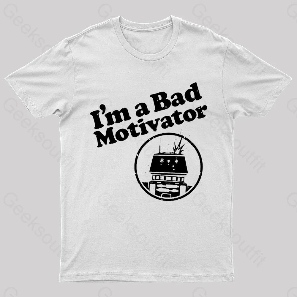 I’m A Bad Motivator Nerd T-Shirt White / S